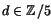 $d\in \mathbb{Z}/5$