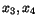 $x_{3},x_{4}$