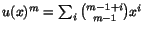 $u(x)^{m}=\sum_{i}{m-1+i\choose
m-1}x^{i}$