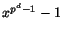 $ x^{p^{d}-1}-1$