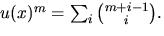 $u(x)^{m}=\sum_{i}{m+i-1\choose i}.$