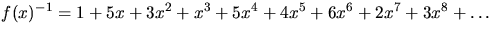 $f(x)^{-1}=
 1+5x+3x^{2}+x^{3}+5x^{4}+4x^{5}+6x^{6}+2x^{7}+3x^{8}+\ldots$