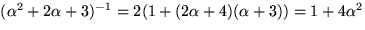 $(\alpha^{2}+2\alpha+3)^{-1}=2(1+(2\alpha+4)(\alpha+3))=1+4\alpha^{2}$
