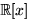 $\mathbb R[x]$