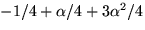 $-1/4+\alpha/4+3\alpha^{2}/4$