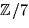 $\mathbb Z/7$