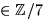 $\in
 \mathbb Z/7$