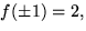 $f(\pm 1)=2,$