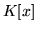 $K[x]$