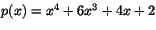$p(x)=x^{4}+6x^{3}+4x+2$