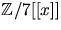 $\mathbb Z/7[[x]]$