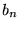 $b_{n}$
