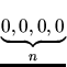 $\underbrace{0,0,0,0}_{n}$