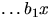 $\ldots b_{1}x$
