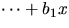 $\cdots +b_{1}x$