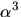 $\alpha^{3}$