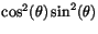 $\cos^{2}(\theta)\sin^{2}(\theta)$