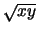 $ \sqrt{{xy}}$