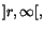 $]r,\infty[,$