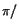 $\pi/$