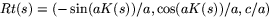 $Rt(s)=(-\sin(aK(s))/a,\cos(aK(s))/a,c/a)$