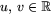 $u,\,v\in\mathbb R$