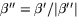 $\beta''=\beta'/\vert\beta''\vert$