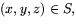 $(x,y,z)\in S,$