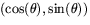 $(\cos(\theta),\sin(\theta))$