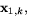 $\mathbf x_{1,k},$
