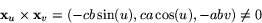 \begin{displaymath}
\mathbf x_{u}\times \mathbf x_{v}=(-cb\sin(u),ca\cos(u),-abv)\not=0\end{displaymath}