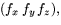 $(f_{x}\,f_{y}\,f_{z}),$