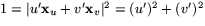 $1=\vert u'\mathbf
 x_{u}+v'\mathbf x_{v}\vert^{2}=(u')^{2}+(v')^{2}$