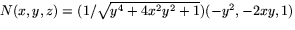 $N(x,y,z)=(1/\sqrt{y^{4}+4x^{2}y^{2}+1})(-y^{2},-2xy,1)$