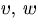 $v,\,w$