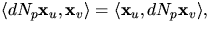$\langle dN_{p}\mathbf
 x_{u},\mathbf x_{v}\rangle=\langle \mathbf x_{u},dN_{p}\mathbf
 x_{v}\rangle,$