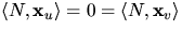 $
 \langle N,\mathbf x_{u}\rangle=0=\langle N,\mathbf x_{v}\rangle$