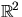 $\mathbb R^{2}$