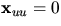 $\mathbf x_{uu}=0$