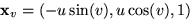 $\mathbf
 x_{v}=(-u\sin(v),u\cos(v),1)$