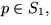 $p\in S_{1},$