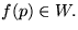 $f(p)\in W.$