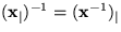 $(\mathbf x_{\vert})^{-1}=(\mathbf x^{-1})_{\vert}$