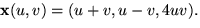 $\mathbf x(u,v)=(u+v,u-v,4uv).$