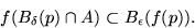 \begin{displaymath}
f(B_{\delta}(p)\cap A)\subset B_{\epsilon}(f(p)).\end{displaymath}