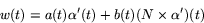 \begin{displaymath}
w(t)=a(t)\alpha'(t)+b(t)(N\times \alpha')(t)
 \end{displaymath}