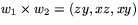 $w_{1}\times w_{2}=(zy,xz,xy)$