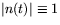 $\vert n(t)\vert\equiv 1$