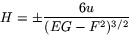 \begin{displaymath}
H=\pm\frac{6u}{(EG-F^{2})^{3/2}}
 \end{displaymath}