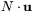 $N\cdot \mathbf u$